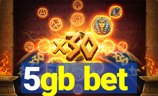 5gb bet